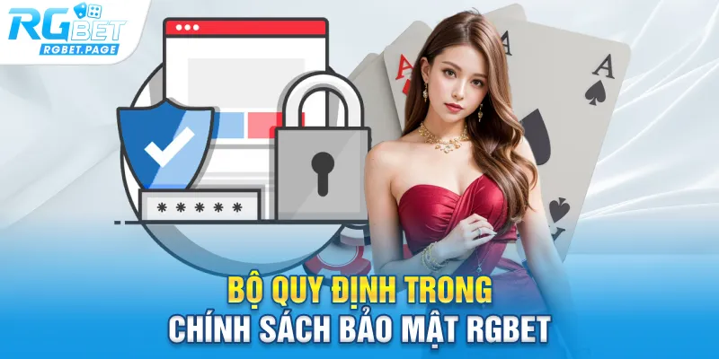 Bộ quy định trong chính sách bảo mật Rgbet