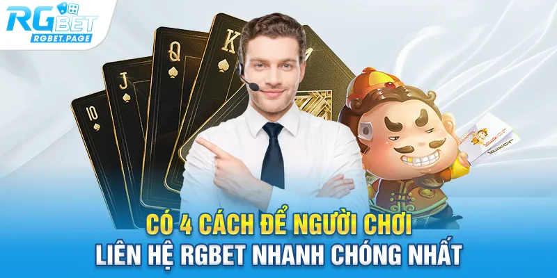 Có 4 cách để người chơi liên hệ Rgbet nhanh chóng nhất