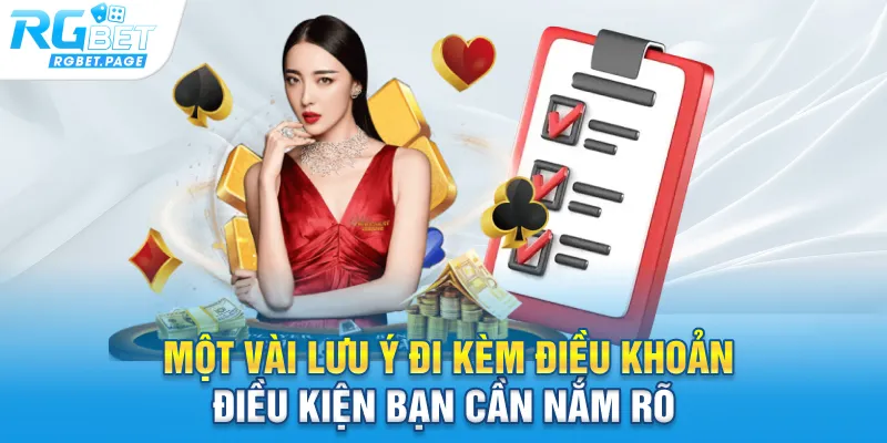 Một vài lưu ý đi kèm điều khoản điều kiện bạn cần nắm rõ
