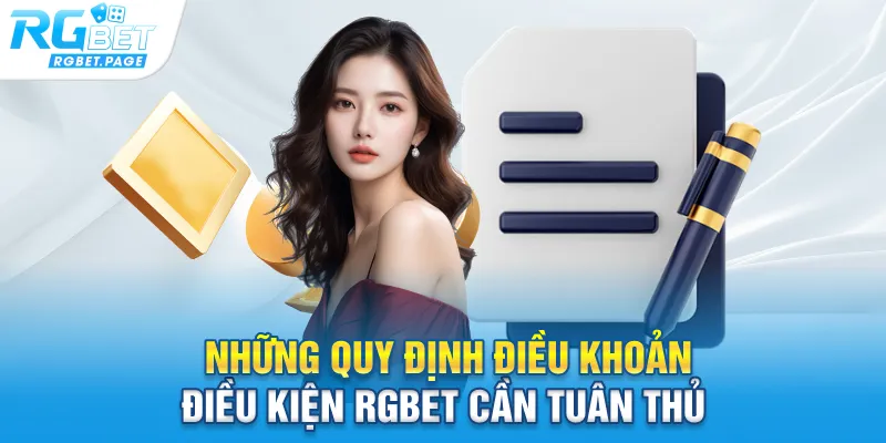 Những quy định điều khoản điều kiện Rgbet cần tuân thủ